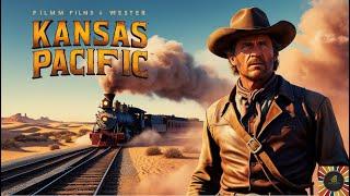 Kansas Pacific | Full English Western Movie | Wild West Film | Colorized Western Movie