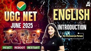 UGC NET June 2025 | UGC NET English Introduction RRR Reset Reboot Restart | By Aishwarya Ma'am