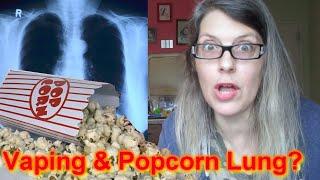 Does Vaping Cause Popcorn Lung?