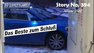 DER SERVICETECHNIKER: Story No. 394 - Das Beste um Schluß