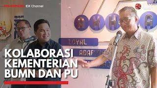 Kolaborasi Kementerian BUMN dan PU | IDX CHANNEL