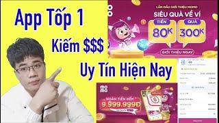 App Kiếm Tiền Tốp 1 Uy Tín Nhất Hiện Nay