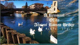 - "Resilient Remnants: The River Vellino's Bridge and Its Timeless History" Rieti, Italy 