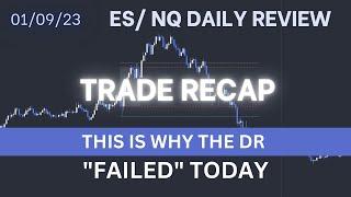 NQ Daily Review - January 9, 2023. This is Why The DR Failed Today! Trade Recap