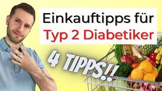 Als Typ 2 Diabetiker richtig einkaufen - 4 Tipps