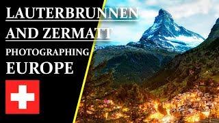 Landscape Photography Switzerland - Lauterbrunnen and Zermatt / Matterhorn