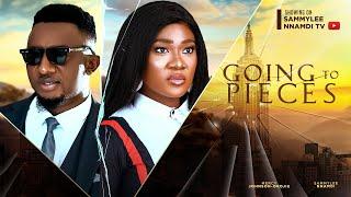 GOING TO PIECES(THE MOVIE){MERCY JOHNSON OKOJIE,SAMMYLEE-2023 LATEST NIGERIAN NOLLYWOOD MOVIE