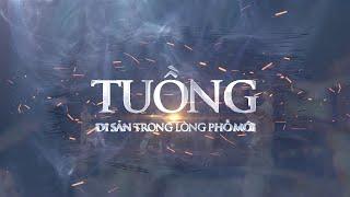 TUỒNG – DI SẢN TRONG LÒNG PHỐ MỚI