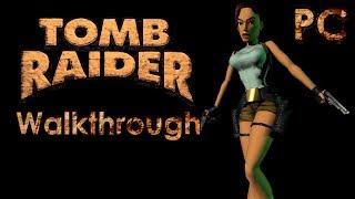 Tomb Raider 1996 Walkthrough