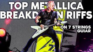 TOP Metallica Breakdown Riffs But It's On a 7 Strings Guitar 2024