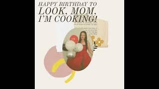 Happy Birthday to Look, mom, I'm cooking!