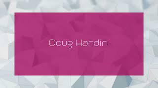 Doug Hardin - appearance
