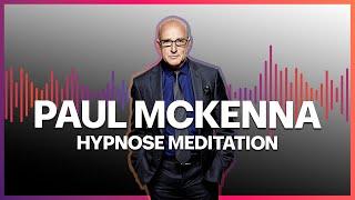 Paul McKenna Official | Hypnose Meditation - Ich mach dich selbstbewusst