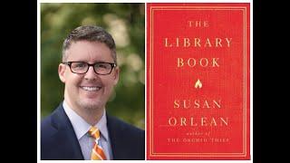 John F. Szabo, City Librarian of the LA Public Library, talks about The Library Book by Susan Orlean