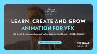 Webinar on Animation For VFX: Sreejit Sreedharan, Technicolor Creative Studios Academy