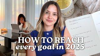 My 2025 Goal-Setting System: plan for your best year yet