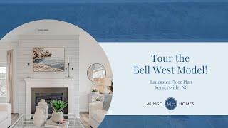 Tour the Lancaster Model at Bell West by Mungo Homes!