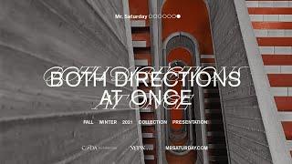 MR. SATURDAY: 'BOTH DIRECTIONS AT ONCE' FW21 RUNWAY CAMPAIGN VIDEO