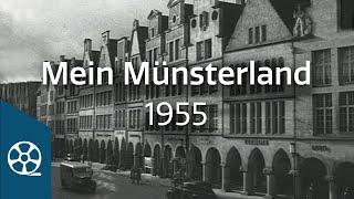 "Mein Münsterland" 1955 - Münsterland 01/03 | FILMSCHÄTZE