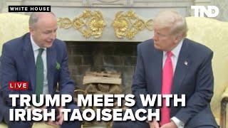 President Donald Trump participates in a bilateral meeting with the Taoiseach of Ireland