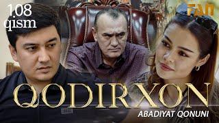 Qodirxon ( abadiyаt qonuni 108-qism 3-mavsum) | Кодирхон ( абадият  конуни 108-кисм 3-мавсум