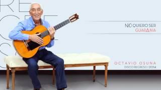Octavio Osuna "No quiero ser"