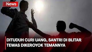 Dituduh Curi Uang, Santri di Blitar Tewas Dikeroyok Temannya di Pondok Pesantren