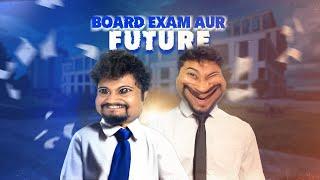 Board Exam Aur Future | Zamaanaa