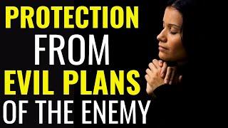 Protection From Evil Plans Of The Enemy || Prayer To Cancel Every Evil Plan Of The Enemy