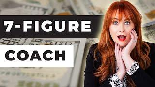 Make Money Online as a Coach: How to Be a 6-figure or 7-Figure Life Coach