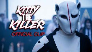 Kitty the Killer (2024) Official Clip -  Who Wants To Die First