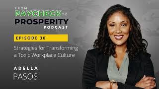 Podcast: Strategies for Transforming a Toxic Workplace Culture