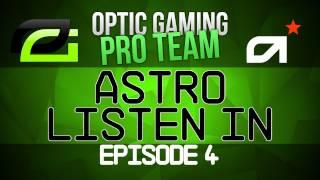 OpTic Gaming Pro Team, Astro Listen in - OpTic Gaming vs Team Fear