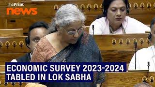 Finance Minister Nirmala Sitharaman tables Economic Survey 2023-2024 in Lok Sabha