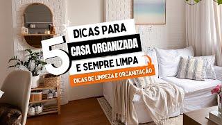 DICAS DE LIMPEZA- COMO MANTER A CASA ORGANIZADA POR MAIS TEMPO