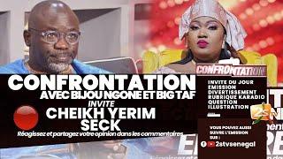 [DIRECT] CONFRONTATION AVEC BIJOU NGONE ET BIG TAF | INVITE: CHEIKH YERIM SECK | DIM.13OCTOBRE 2024