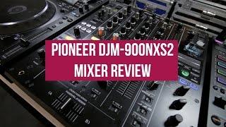 Cotts & Ravine - Pioneer DJM-900NXS2 Review