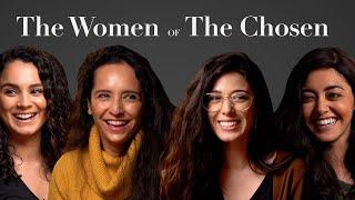 The Women of The Chosen