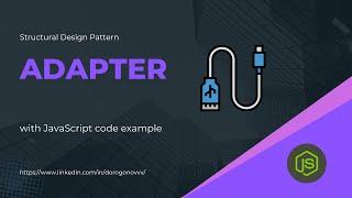 [Structural 1] Adapter design pattern with JavaScript