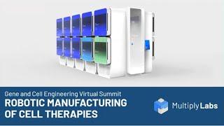 The Power of Automation: How Robotics Can Dramatically Reduce Cell Therapy Manufacturing Costs...