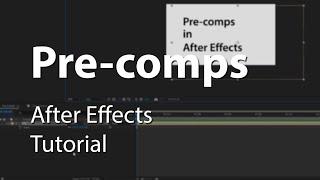 Pre-comps in After Effects - Explained