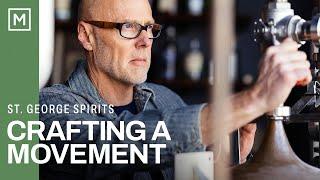 Crafting a Movement: How St. George Spirits Helped Shape the Industry