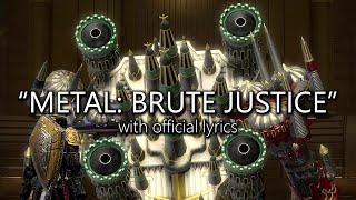 "Metal: Brute Justice Mode" with Official Lyrics | Final Fantasy XIV