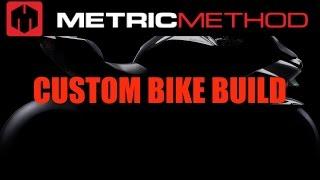Metric Method Custom Bike Build!