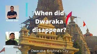 When did Dwaraka disappear?