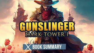 Dark Tower 1: The Gunslinger | Book Summary | Stephen King