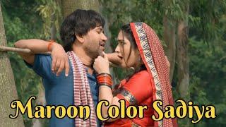 Maroon Color Sadiya / new Bhojpuri song / nirahua new song  | FASAL | Movie Song