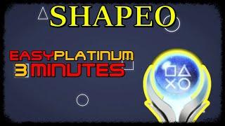 New EASY 3 Minute Platinum - SHAPEO - Trophy Guide PS4/PS5