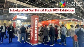 Labelgraff at Gulf Print & Pack 2024 Exhibition