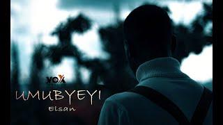 Elsan - UMUBYEYI Official Music Video 2021